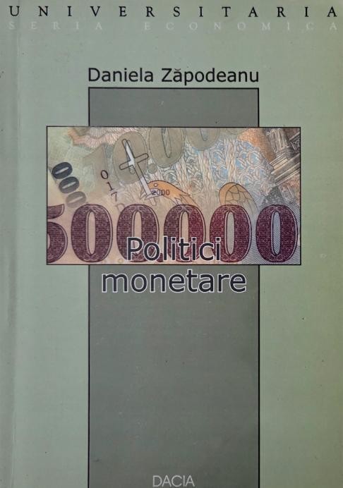Politici monetare - Daniela Zapodeanu