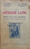 Antologie latina pentru clasa a VIII-a secundara (1935) - 1935 - C. Balmus ($L42)