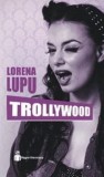 Trollywood/Lorena Lupu, Hyperliteratura