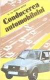 Carte Conducerea Automobilului, Autor N. Nistor, Editura Militara, 1988, Romana, Romana, 348 Pagini, Stare Buna