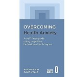 Overcoming Health Anxiety
