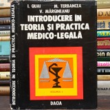 Introducere &Icirc;n Teoria și Practica Medico-Legală, Vol. II - Conținut Grafic Extrem - I. Quai, M. Terbancea, V. Mărgineanu - Medicină Legală, Drept