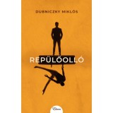 Rep&uuml;lőoll&oacute; - Dubniczky Mikl&oacute;s
