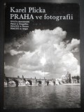 Karel Plicka - Prague in pictures. Album (1960, editie cartonata)