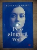 Pe o singura voce- Susanna Tamato