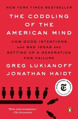 The Coddling of the American Mind: How Good Intentions and Bad Ideas Are Setting Up a Generation for Failure foto
