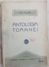 ION PILLAT - ANTOLOGIA TOAMNEI / POEZIA TOAMNEI (prima editie, 1921) foto