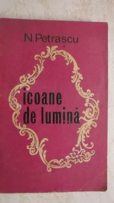 N. Petrascu - Icoane de lumina, 1972 foto