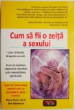 Cum sa fii o zeita a sexului
