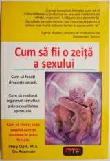 Cum sa fii o zeita a sexului