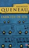 Cumpara ieftin Exercitii de stil - 2013 - Raymond Queneau (AS281)