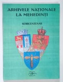 ARHIVELE NATIONALE LA MEHEDINTI , SEMICENTENAR , 2003