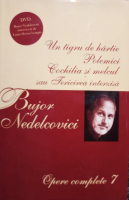 Bujor Nedelcovici - Opere complete, vol. 7 (2008) foto