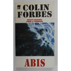 ABIS de COLIN FORBES , 1999 * EDITIE BROSATA