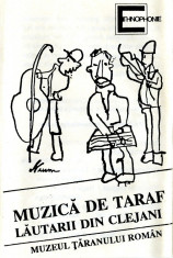 Caseta Lautarii din Clejani - Muzica De Taraf / Folk Music For String Ensembles foto