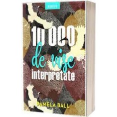 10000 DE VISE INTERPRETATE PAMELA BALL