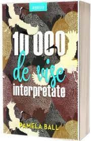 10000 DE VISE INTERPRETATE PAMELA BALL