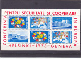 ROMANIA 1973 CONFERINTA EUROPEANA , HELSINKI BLOC NESTAMPILAT, Istorie