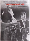 Intunericul alb - afis film romanesc, Romaniafilm 1982, cinema Epoca de Aur
