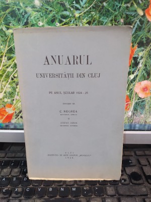 Anuarul Universității din Cluj pe Anul Școlar 1924-25, &amp;icirc;ntocmit de C. Negrea 147 foto