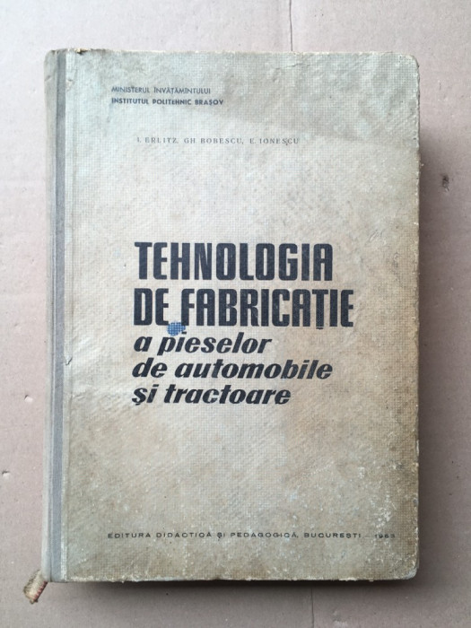 Tehnologia de fabricație a pieselor de automobile și tractoare