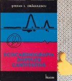 Ecocardiografia doppler cantitativa Stefan I. Dragulescu