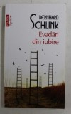 EVADARI DIN IUBIRE , roman de BERNHARD SCHLINK , 2014