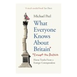Cumpara ieftin What Everyone Knows about Britain* (*Except the British)