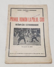 Carte veche anul 1937 - PRIMUL ROMAN LA POLUL SUD - INTAMPLARI EXTRAORDINARE foto