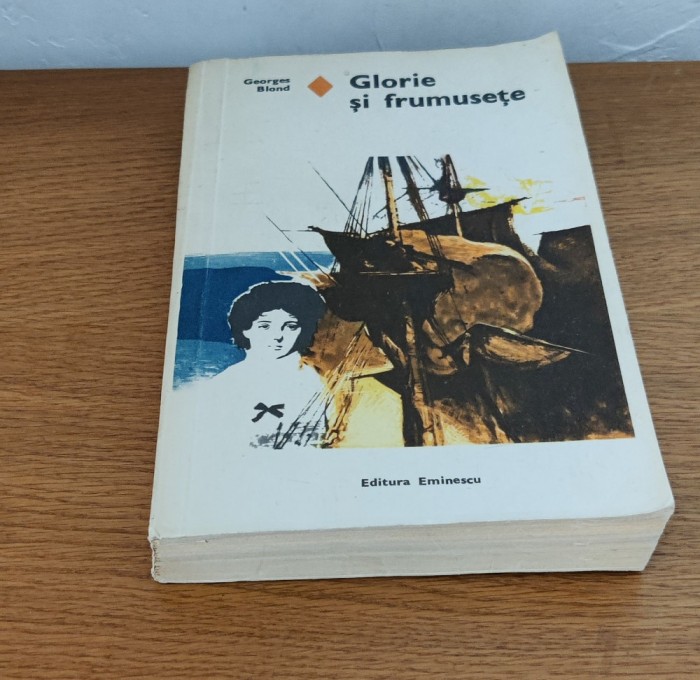 Georges Blond - Glorie și frumusețe