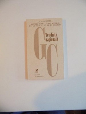 TENDINTA NATIONALA , MOMENTUL 1901 , NOUL MESIANISM , ANALIZA FONDULUI ETNIC de G. CALINESCU , 1999 foto