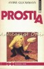 Prostia - Andre Glucksmann