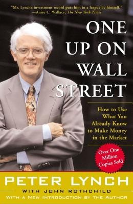 One Up on Wall Street: How to Use What You Already Know to Make Money in the Market foto