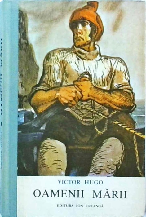 Victor Hugo - Oamenii marii