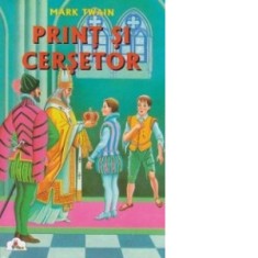Print si cersetor - Mark Twain