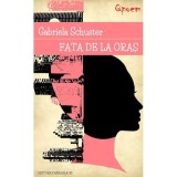 Fata de la Oras - Gabi Schuster (Pseud. Gabriela Schuster), Paralela 45