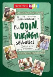 Eu, Odin, si vikingii salbatici