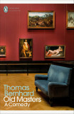 Old Masters | Thomas Bernhard, Penguin Books Ltd