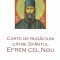 Carte De Rugaciuni Catre Sfantul Efrem Cel Nou, - Editura Sophia