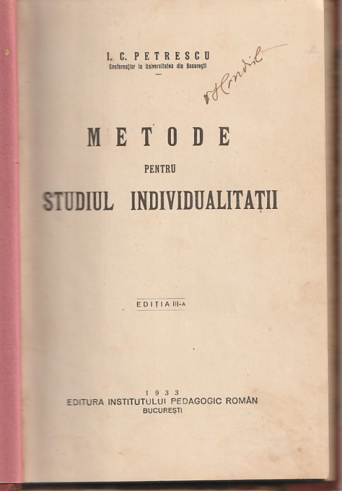 I. C. PETRESCU - METODE PENTRU STUDIUL INDIVIDUALITATII ( 1933 RELEGATA )