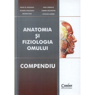 Compendiu de anatomie cartonat 2014, Cezar Th. Niculescu, B. Voiculescu, C. Nita, R. Carmaciu, C. Salavastru, C. Ciornei foto