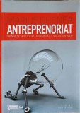 ANTREPRENORIAT. DRUMUL DE LA IDEI CATRE OPORTUNITATI SI SUCCES IN AFACERI-MARIUS GHENEA-242550