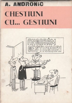 Andrei Andronic - Chestiuni cu... gestiuni foto