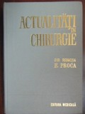 Actualitati in chirurgie-E. Proca