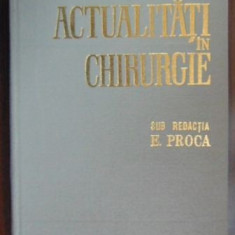 Actualitati in chirurgie-E. Proca