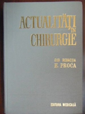 Actualitati in chirurgie-E. Proca foto