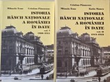 Istoria Bancii Nationale a Romaniei in date (2 volume) - Mihaela Tone, Cristian Paunescu (putin uzata)