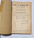 MICA BIBLIE CU CHIPURI PENTRU FOLOSINTA SCOLARILOR SI A TUTUROR CRESTINILOR - ARHIMANDRITUL SCRIBAN SI PAUL SAVIN - 1939