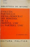 Evolutia Partidului Social-Democrat din Romania de la frontul unic la partidul unic - Gheorghe Tutui