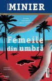 Femeile din umbra Vol. 2 Bernard Minier roman carti beletristica paperback brosat